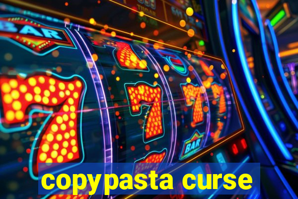 copypasta curse